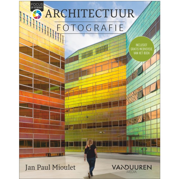 Focus op Fotografie: Architectuurfotografie