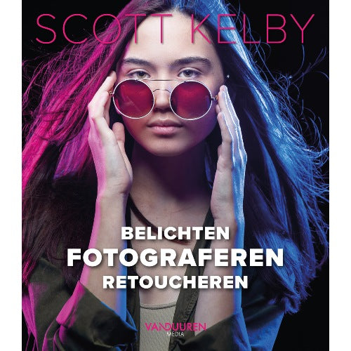 Scott Kelby: Belichten, fotograferen, retoucheren