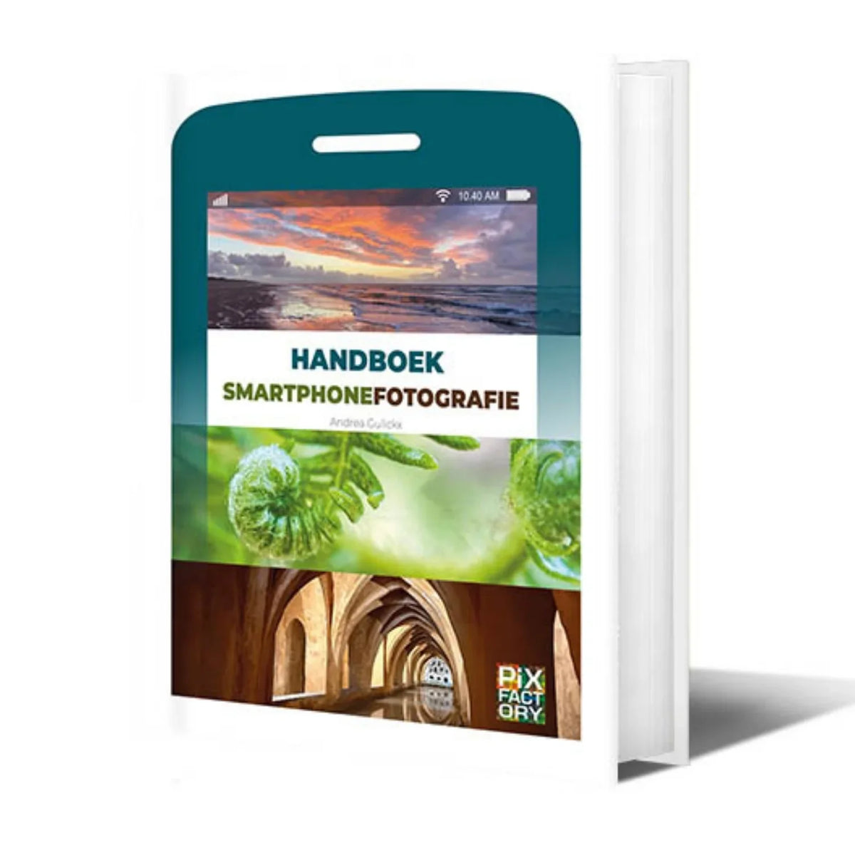 Manuale di fotografia con smartphone - Andrea Gulickx
